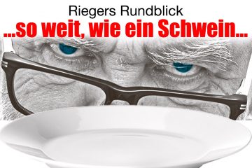 …so weit, wie ein Schwein…
