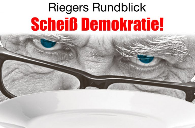 Scheiß Demokratie!