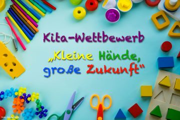 Kita-Wettbewerb „Kleine Hände, große Zukunft“