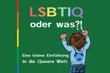 LSBTI*Q – oder was?!