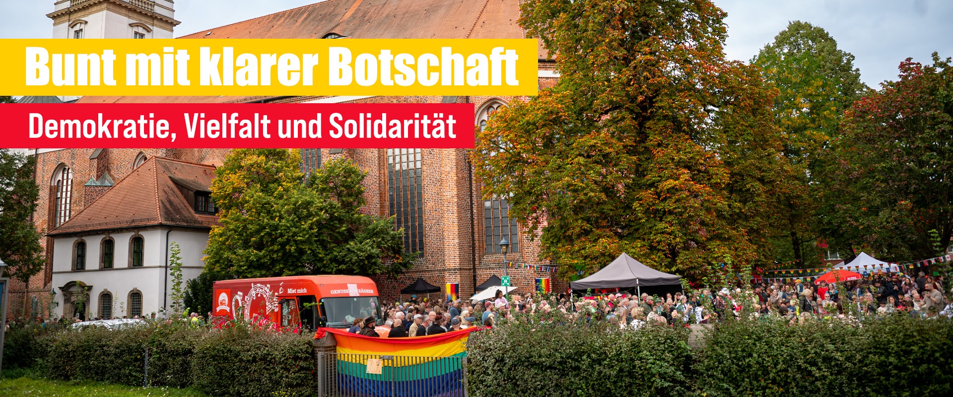 Bunt mit klarer Botschaft