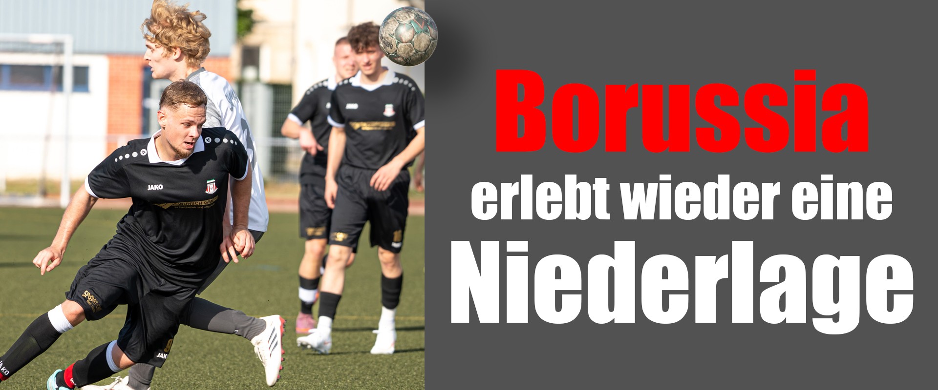 Borussia erlebt wieder eine Niedelage